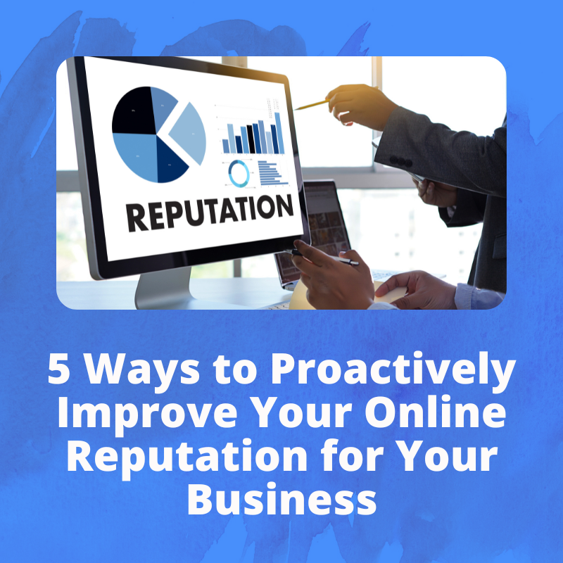 5 Ways to Improve Your Business’s Online Reputation